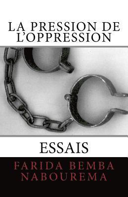 La Pression de l'Oppression 1