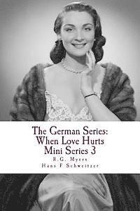 bokomslag The German Series: When Love Hurts: Mini Series 3
