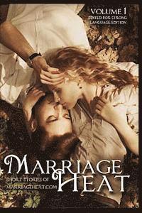 bokomslag Marriage Heat Volume 1 (Language Edited): Short Stories of Marriageheat.com