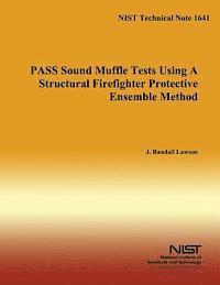 bokomslag Pass Sound Muffle Tests Using a Structural Firefighter Protective Ensemble Method