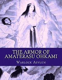 bokomslag The Armor of Amaterasu Ohkami