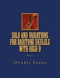bokomslag Solo and Variations for Bartitone ukulele with high D: volume 1.