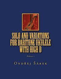 bokomslag Solo and Variations for Bartitone ukulele with high D: volume 1.