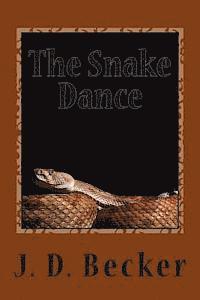 J. D. Becker - The Snake Dance, Häftad