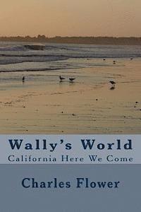 bokomslag Wally's World: California Here we Come