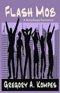 bokomslag Flash Mob: A Broadway Romance