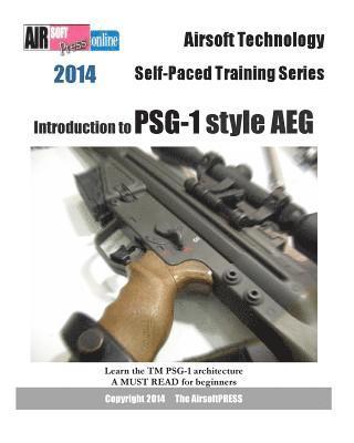 Airsoftpress - 2014 Airsoft Technology Self-Paced Training Series: Introduction to PSG-1 style AEG, Häftad