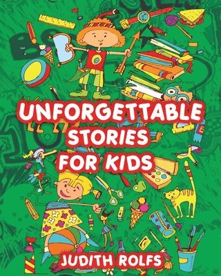 bokomslag Unforgettable Stories For Kids
