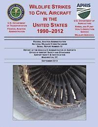 bokomslag Wildlife Strikes to Civil Aircraft in the United States 1990-2012