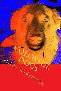 Colorful dogs: Strong colored dogs 1