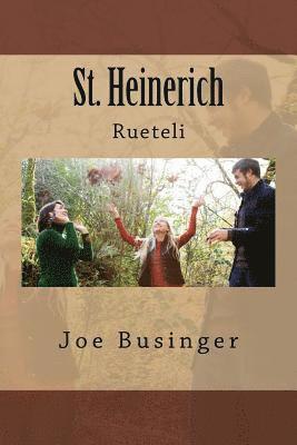 Joe Heinerich Businger J. B. - St. Heinerich: Rueteli, Häftad. Tillgänglighet: Lägg i varukorg
