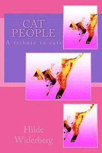 Cat people: A tribute to cats 1
