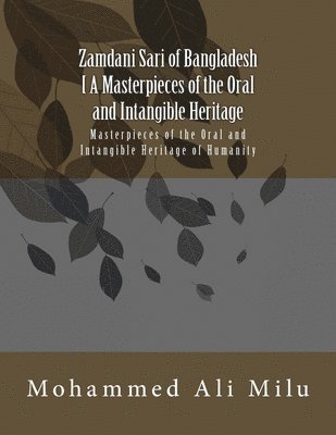 bokomslag Zamdani Sari of Bangladesh [ A Masterpieces of the Oral and Intangible Heritage]: A Masterpieces of the Oral and Intangible Heritage