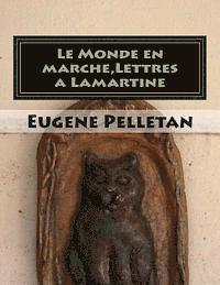bokomslag Le Monde en marche, Lettres a Lamartine