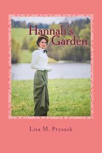 bokomslag Hannah's Garden: A Turn of the Century Love Story