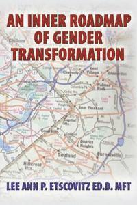 bokomslag An Inner Roadmap of Gender Transformation