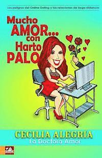 bokomslag Mucho amor...con harto palo