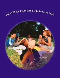 bokomslag HEAVENLY PRAYERS For Informative Souls