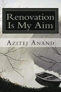 Renovation Is My Aim 1