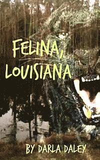 bokomslag Felina, Louisiana