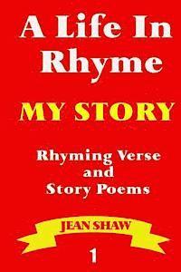 Jean Shaw - A Life In Rhyme - My Story: Rhyming Verse and Story Poems, Häftad