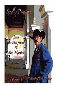 Diane L. Oliver, Martin W. Oliver - Godly Prayers from the New Heart of San Martine Volume 3, Häftad