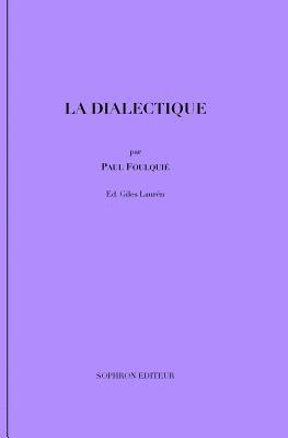 Paul Foulquié, Giles Laurén - dialectique, Häftad