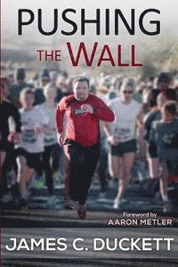 bokomslag Pushing the Wall: A Memoir