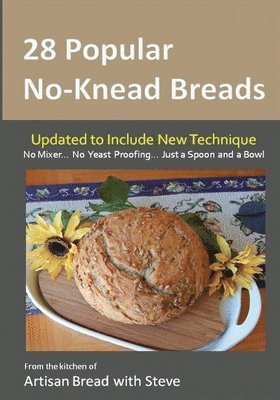 Steve Gamelin, Taylor Olson - 28 Popular No-Knead Breads, Häftad. Tillgänglighet: Lägg i varukorg