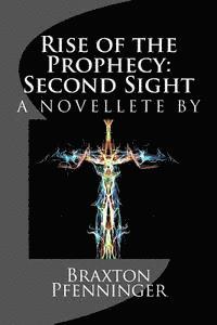 bokomslag Rise of the Prophecy: Second Sight: a novelette by