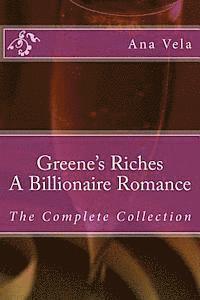 bokomslag Greene's Riches: A Billionaire Romance: The Complete Collection