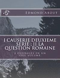 Edmond About, G-Ph Ballin - I Causerie deuxieme serie; II La question romaine: 2 ouvrages en un seul volume., Häftad. Tillgänglighet: Lägg i varukorg