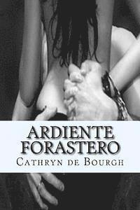 Cathryn De Bourgh - Ardiente Forastero: Romance erótico contemporáneo, Häftad
