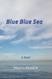 bokomslag Blue Blue Sea