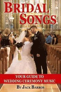 bokomslag Bridal Songs: Your Guide to Wedding Ceremony Music