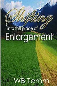 Shifting into the place of Enlargement 1