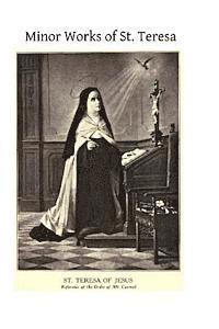 bokomslag Minor Works of St. Teresa: Exclamations on the Love of God, Exclamations, Maxims and Poems of Saint Teresa of Jesus