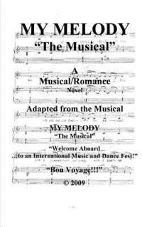 bokomslag MY MELODY - 'The Musical': 'Welcome Aboard! to an International Music & Dance Fest!' Bon-Voyage!!!'