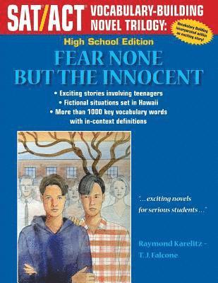Fear None But the Innocent: High School Edition 1