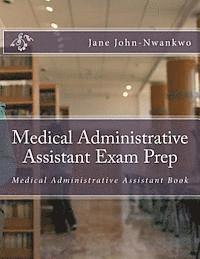 bokomslag Medical Administrative Assistant Exam Prep: Medical Administrative Assistant Book