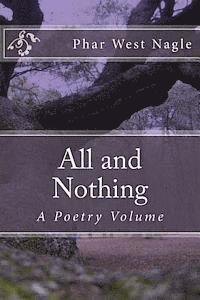 bokomslag All and Nothing: A Poetry Volume