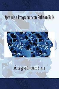 bokomslag Aprende a Programar Con Ruby on Rails