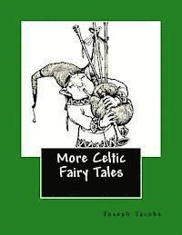 More Celtic Fairy Tales 1