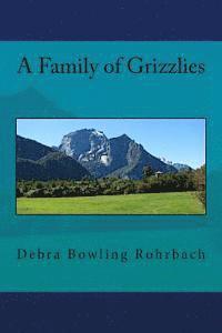 bokomslag A Family of Grizzlies