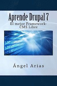 bokomslag Aprende Drupal 7. El mejor Framework-CMS Gratuito