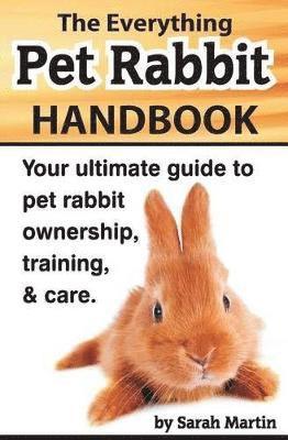 Sarah Martin - Everything Pet Rabbit Handbook, Häftad