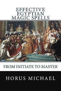 bokomslag Effective Egyptian Magic Spells: From Initiate to Master