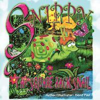 Snippy the Square Backed Snail: The playground hero