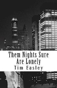 bokomslag Them Nights Sure Are Lonely