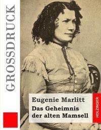 Das Geheimnis der alten Mamsell (Großdruck) 1